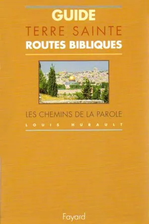 Guide de Terre Sainte, Routes bibliques