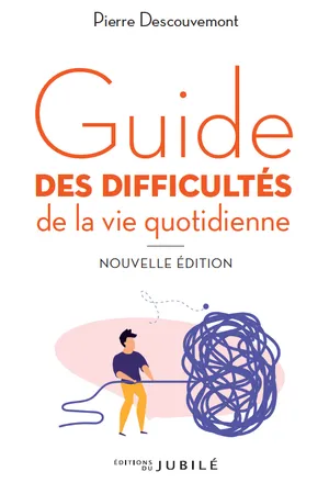 Guide des difficultés de la vie quotidienne