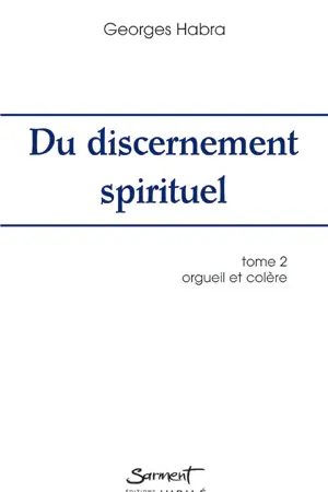 Du discernement spirituel, tome II