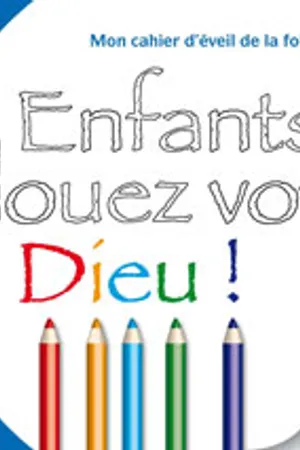 Éveil de la foi - Enfants de 6 ans