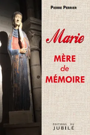 Marie mère de mémoire
