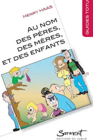 Au nom des pères, des mères et des enfants
