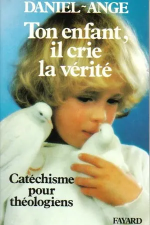 Ton enfant, il crie la vérité